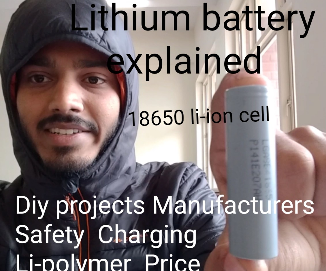 Explaining Lithium-ion Batteries (18650 Cell for Diy Projects