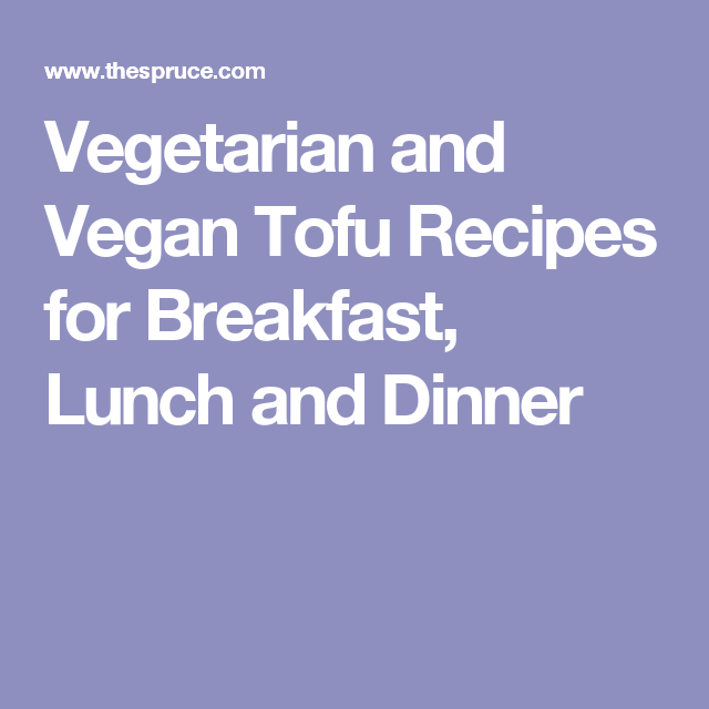 51 Tasty Tofu Recipes to Make for Dinner Tonight | Vegan thanksgiving