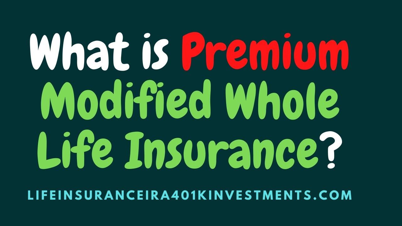 modified whole life insurance | universal life policy | graded premium